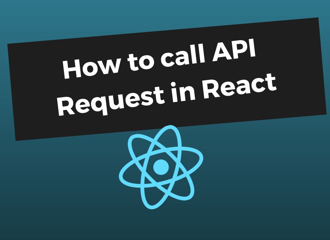 How to call API Request in React